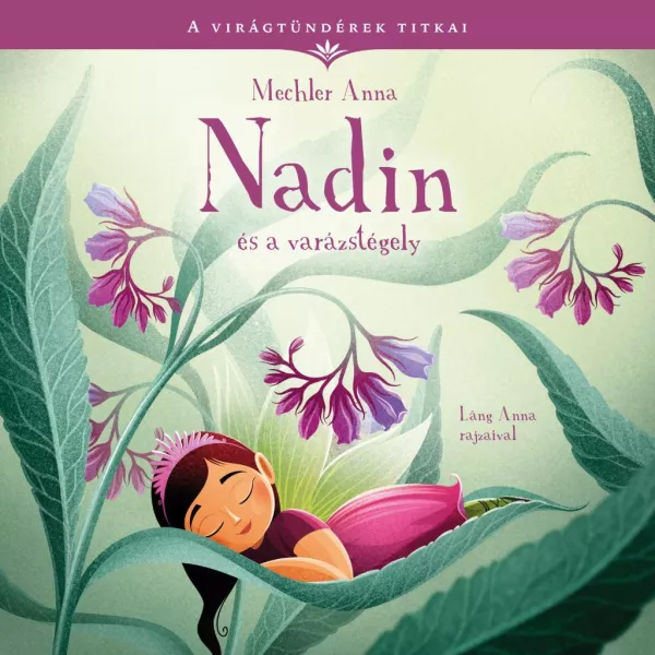 A Virágtündérek Titkai 3. - Nadin és a varázstégely (Mechler Anna)