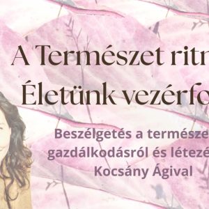A Természet ritmusa, Életünk vezérfonala - előadás belépőjegy